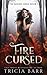 Fire Cursed: A Fated Mates Paranormal Romance (The Bound Ones)