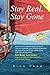 Stay Real, Stay Gone: More transformational tricks and tips to help you downsize your life and escape the rat-race under sail. (Get Real, Get Gone)