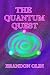The Quantum Quest