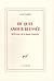 DE QUEL AMOUR BLESSEE: REFLEXIONS SUR LA LANGUE FRANCAISE
