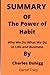 Summary Of The Power of Habit By Charles Duhigg: Why We Do What We Do in Life and Business