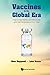 Vaccines In The Global Era: How To Deal Safely And Effectively With The Pandemics Of Our Time