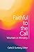 Faithful to the Call: Women...