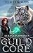 The Guild Core 2: Kerngeschworen: Ein LitRPG Dungeon Adventure (German Edition)