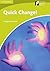 Quick Change!