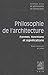 Textes clés de philosophie de l'architecture