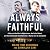 Always Faithful: A Story of the War in Afghanistan, the Fall of Kabul, and the Unshakable Bond Between a Marine and an Interpreter