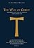 The Way of Christ: an interpretation of the Rule of St. Benedict for people with jobs and families in the modern world