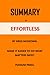SUMMARY OF EFFORTLESS BY GREG MCKEOWN.: MAKE IT EASIER TO DO WHAT MATTERS MOST