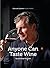 Anyone Can Taste Wine: (You...