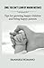 SONS: YOU CAN'T LEARN BY MAKING MISTAKES: Tips for growing happy children and being happy parents