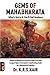 GEMS OF MAHABHARATA What's Not In It, You'll Find Nowhere Volume II: Pearls of Wisdom & Eternal Truths from the Longest Epic, Portrayed in Captivating Style by a Behavioral Scientist