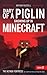 Diary of a Piglin Growing up in Minecraft Book 2: The Nether Fortress