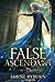 The False Ascendant: A Progression Fantasy Epic (Book 2 of The Menocht Loop Series)