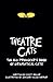 Theatre Cats: The Old Produ...