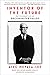 Inventor of the Future: The Visionary Life of Buckminster Fuller