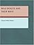 Wild Beasts and Their Ways: Reminiscences of Europe Asia Africa and America