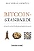 Bitcoin-standardi: Kohti avointa rahajärjestelmää (Finnish Edition)