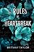 The Rules of Heartbreak (Heartbreak, #1)