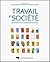 TRAVAIL ET SOCIETE