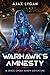 Warhawk’s Amnesty: A Space Opera Harem Adventure (The Amnesty's Adventures)