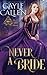 Never a Bride (The Brides Trilogy)
