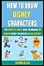 How To Draw Disney Characte...