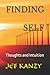 FINDING SELF: Thoughts and Intuition