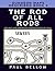 The Rod of All Rods: Dungeon Maps Described Book 4 (RPG Maps and Gamemaster Dungeon Adventure Ideas)