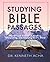 Studying Bible Passages: The Art and Science of Reading, Interpreting, and Applying God’s Word