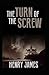 The Turn of the Screw