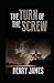 The Turn of the Screw