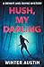 Hush, My Darling