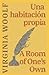 Una habitación propia - A Room of One’s Own: Texto paralelo bilingüe - Bilingual edition: Inglés - Español / English - Spanish