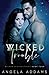 Wicked Trouble (Wicked Distractions)