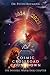 Cosmic Crossroad Countdown: The Invisible War & Final Chapter