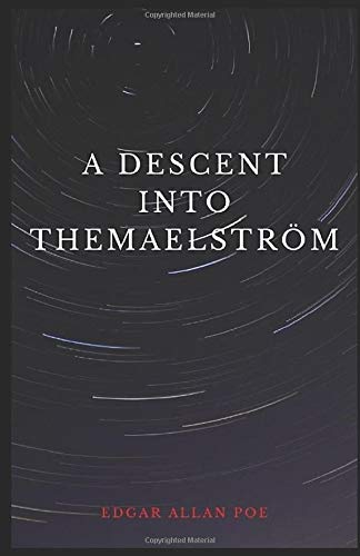 A Descent into the Maelström illustrated