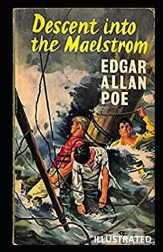 A Descent into the Maelström Illustrated