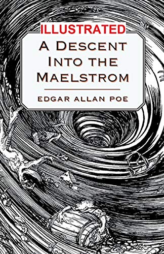 A Descent into the Maelström Illustrated