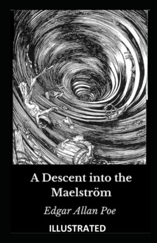 A Descent into the Maelström Illustrated