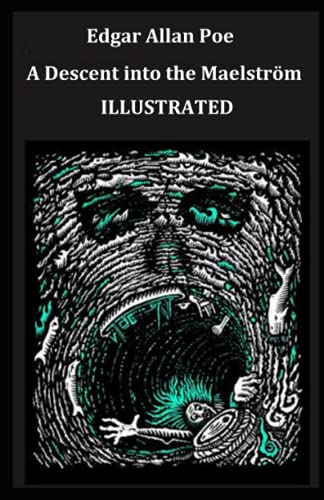 A Descent into the Maelström Illustrated