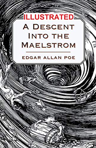 A Descent into the Maelström Illustrated