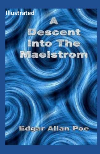 A Descent into the Maelström Illustrated