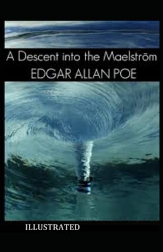 A Descent into the Maelström Illustrated