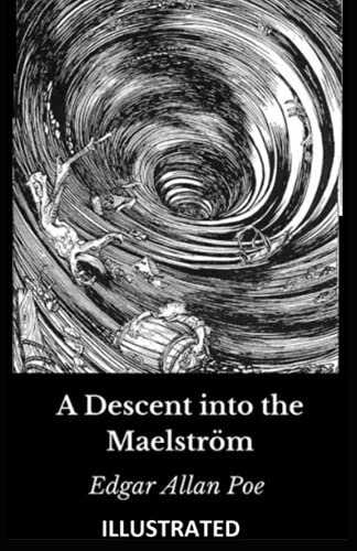 A Descent into the Maelström Illustrated