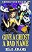 Give a Ghost a Bad Name (A Reaper Witch Mystery)