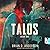 Talos: Book 1 (The Talos Series)