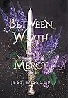 Between Wrath and...