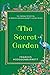 The Secret Garden: The Original 1911 Edition (A Frances Hodgson Burnett Classic Novel)