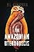 The Amazonian Uteroboscis: (Primeval Ones: Parasites of Pleasure Series) An Erotic Horror, Lovecraftian Splatterpunk Novel